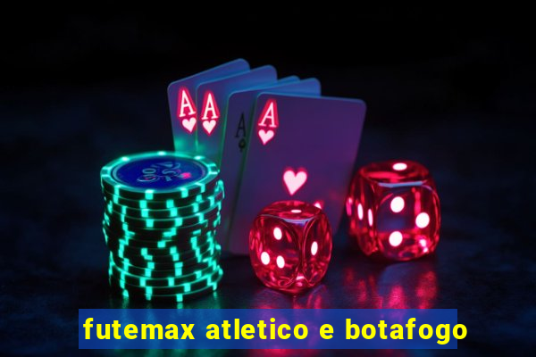 futemax atletico e botafogo